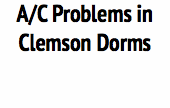 A/C Problems in Clemson Dorms