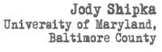 Jody Shipka UMBC