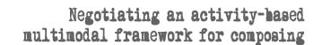 negotiating an activity-based multimodal framework for composing
