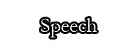 Speech